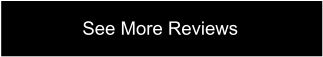 See More Reviews