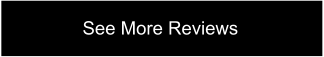 See More Reviews