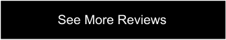 See More Reviews