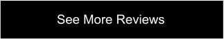 See More Reviews