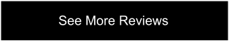 See More Reviews